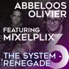 The System Renegade (feat. Mixelplix) - Single album lyrics, reviews, download