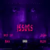 Issues (feat. Rina Mami, J Sav & Mizere) - Single album lyrics, reviews, download