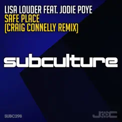Safe Place (feat. Jodie Poye) [Craig Connelly Remix] - Single by Lisa Louder album reviews, ratings, credits
