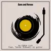 Guns and Horses Cover (feat. Tanner McDowell) - Single album lyrics, reviews, download