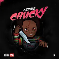 Chucky - Single by Dezzie & ONE RECORDS album reviews, ratings, credits
