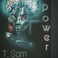 Power - Single by T. Sam album reviews, ratings, credits