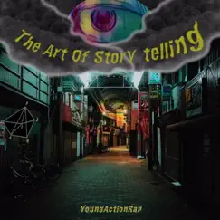 The Art of Storytelling - Single by YoungActionRap album reviews, ratings, credits