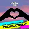 Inexplicable (feat. Brosste Moor) - Single album lyrics, reviews, download