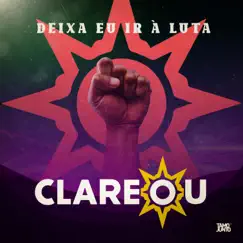 Deixa Eu Ir À Luta, Pt. 1 - EP by Grupo Clareou album reviews, ratings, credits