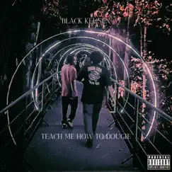 Teach Me How to Dougie - Single by Black Keusen album reviews, ratings, credits