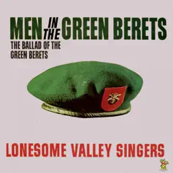 Men In the Green Berets by The Lonesome Valley Singers album reviews, ratings, credits