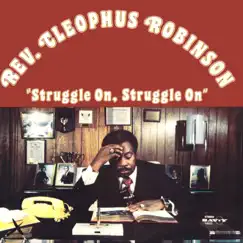 Struggle On, Struggle On by Rev. Cleophus Robinson album reviews, ratings, credits