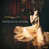 Sophistication album lyrics, reviews, download
