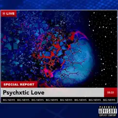 Psychxtic Lxve Song Lyrics