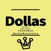Dollas (feat. VanDaMan, Blanka & Babie Mya) - Single album lyrics, reviews, download