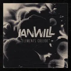 Elements Collide - Single by Ianwill album reviews, ratings, credits
