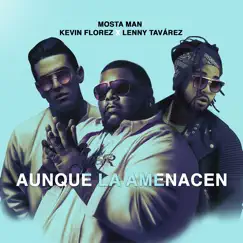 Aunque la Amanecen (feat. Kevin Florez & Lenny Tavárez) Song Lyrics