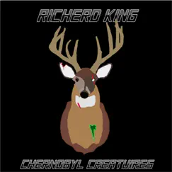 Chernobyl Creatures - Single by Richerd King album reviews, ratings, credits