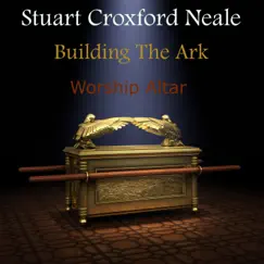 Building the Ark by Stuart Croxford Neale album reviews, ratings, credits