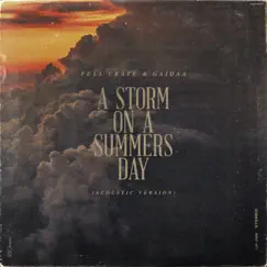 A Storm On a Summers Day - Acoustic - Single by Full Crate & Gaidaa album reviews, ratings, credits