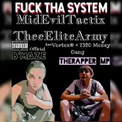 MidEvilTactix - F**k Tha System (feat. TherapperMP) [Special Version] - Single by B'Maze album reviews, ratings, credits