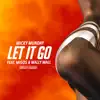 Let It Go (feat. Migos & Mally Mall) - Single album lyrics, reviews, download