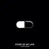 Story of My Life (feat. Millyz & Xander Goodheart) - Single album lyrics, reviews, download