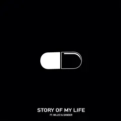 Story of My Life (feat. Millyz & Xander Goodheart) Song Lyrics
