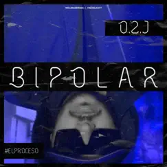 Bipolar (feat. LEGUN) - Single by O.2.J album reviews, ratings, credits