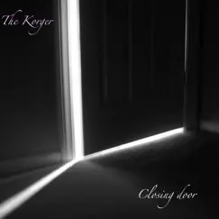 Closing Door - Single by The Korger album reviews, ratings, credits