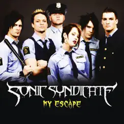 My Escape - Single by Sonic Syndicate album reviews, ratings, credits