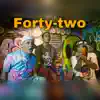 Forty-two (feat. Yay Asiido) song lyrics