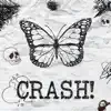 Crash! - Single album lyrics, reviews, download
