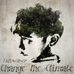 Change the Climate - EP by Luh.Weaver album reviews, ratings, credits