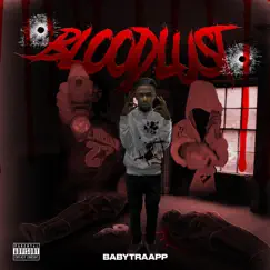 BloodLust - EP by BabyTrap album reviews, ratings, credits
