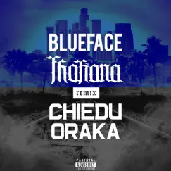 Thotiana (Chiedu Oraka Remix) - Single by Blueface & Chiedu Oraka album reviews, ratings, credits