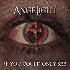 If You Could Only See - Single by Angelight album reviews, ratings, credits
