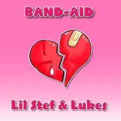 Band-Aid - Single by Lil Stef & Lukes album reviews, ratings, credits
