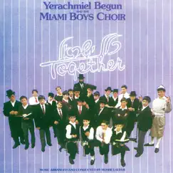 Klal Yisroel Together by Yerachmiel Begun & The Miami Boys Choir album reviews, ratings, credits