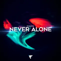 Never Alone Song Lyrics