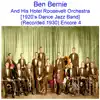 Ben Bernie and His Hotel Roosevelt Orchestra (1920’s Dance Jazz Band) [Recorded 1930] [Encore 4] album lyrics, reviews, download
