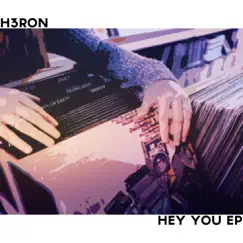 Hey You EP by H3RON album reviews, ratings, credits