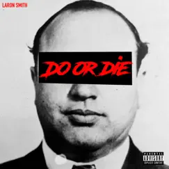 Do or Die N****z Song Lyrics