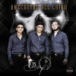 Anécdotas del Chino - Single by Grupo Los de la O album reviews, ratings, credits