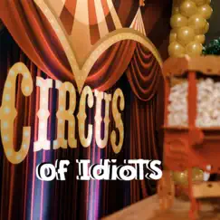 Circus of Idiots Song Lyrics