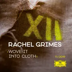 Wove It Into Cloth - Single by Rachel Grimes album reviews, ratings, credits