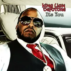 It's You - Single by King Lion Defuture album reviews, ratings, credits