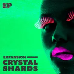 Expansion - EP by Crystal Shards album reviews, ratings, credits