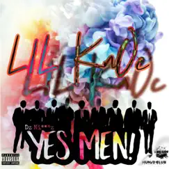 Yes Men! - Single by Lil Knoc album reviews, ratings, credits
