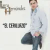 El Cerillazo album lyrics, reviews, download