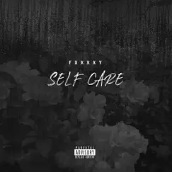 Self Care - Single by Fxxxxy album reviews, ratings, credits