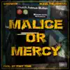Malice or Mercy (feat. Q'moshyn) - Single album lyrics, reviews, download