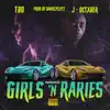 Girls 'n Raries (feat. J-Octxber) - Single album lyrics, reviews, download
