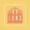 No Lows - EP album lyrics, reviews, download